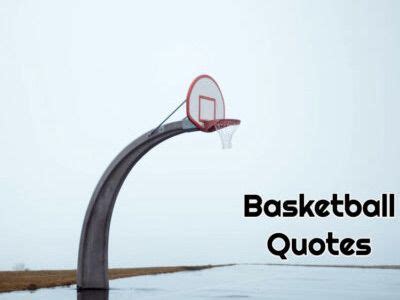 401 Basketball Quotes to Inspire and Motivate Your Team.